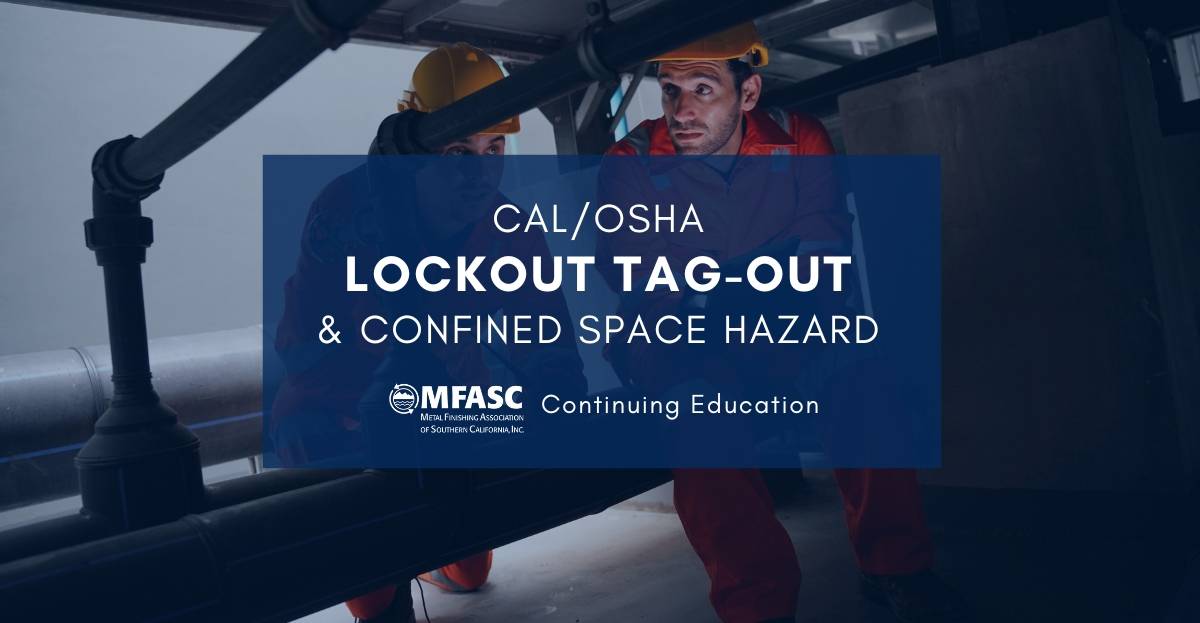 CAL/OSHA Lockout Tag-Out  & Confined Space Hazard - ZOOM Webinar